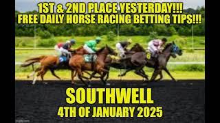 1st & 2nd Place Yesterday! Free Daily Horse Racing Tips! SOUTHWELL 4th of JANUARY 2025