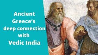 Ancient Greece’s deep connection with Vedic India