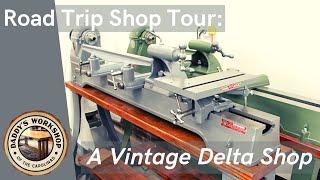 Delta Vintage Machinery Shop Tour