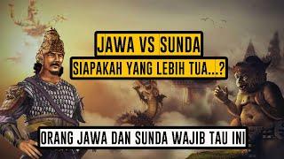 Mengungkap Fakta Sejarah Jawa dan Sunda - Siapakah Yang Lebih Tua?