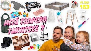 MITÄ TAAPERO TARVITSEE? ESITELLÄÄN PARHAIMMAT JA TURHIMMAT HANKINNAT