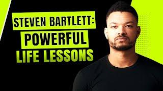 Steven Bartlett: Life Lessons From A Modern Visionary