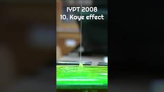 10. Kaye Effect (IYPT 2008)