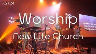 New Life Worship - Apex, NC - 072124