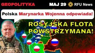 29 MAJ: Polska MA DOŚĆ! Rosjanie POSUNĘLI SIĘ ZA DALEKO! | RFU News