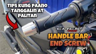 HONDA CLICK HANDLE BAR END REMOVAL | PAANO BA TANGGALIN UNG BAR END SCREW SA HANDLE GRIP | RARA PH