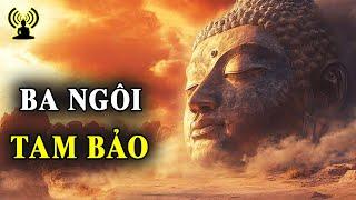 Tam Bảo và 10 Pháp hạnh Ba la mật giúp chứng ngộ niết bàn.