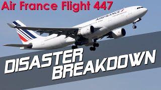 Falling From The Sky (Air France Flight 447) - DISASTER BREAKDOWN