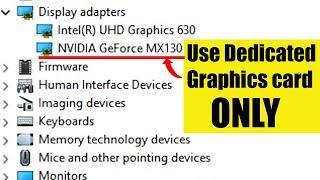 How to FORCE Windows to use your Dedicated GPU
