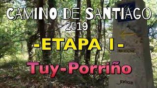 CAMINO DE SANTIAGO 2019: Etapa 1: Tuy-Porriño