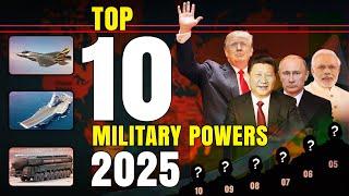 Global Firepower Ranking 2025 : The World's 10 Strongest Militaries