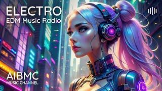  AIBMC Electronic Music Radio - 24/7 |  MORE 1000 Exclusive Tracks! | New  Tracks Every Day!