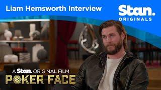 Liam Hemsworth Interview | The Stan Original Film Poker Face