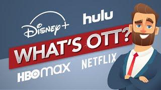 What is OTT? - The Billion Dollar Advertising Platform No One Knows About