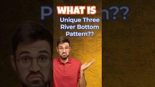 What Is Unique Three River Bottom Pattern?