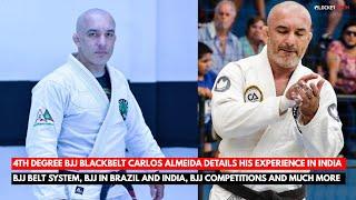 4th Degree BJJ Blackbelt Carlos Almeida details his experience in India, BJJ Belts, BJJ in India