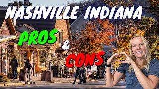 Nashville Indiana - Top 5 PROS AND CONS