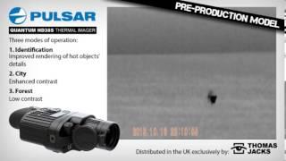 Exclusive footage: Pre-production Pulsar Quantum HD38S Thermal Imager