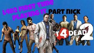 Playing as every Left 4 Dead 2 Character PART: NICK