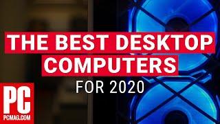 The Best Desktop Computers for 2020