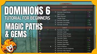 What are Magic Paths and Gems? ~ DOMINIONS 6 TUTORIAL for BEGINNERS
