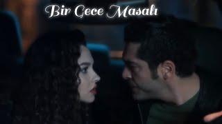 Bir Gece Masalı - Mahir & Canfeza / Ateş Böceği