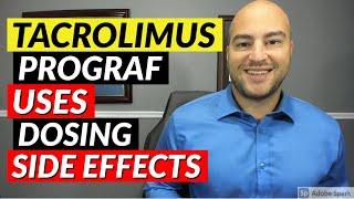 Tacrolimus (Prograf) - Pharmacist Review - Uses, Dosing, Side Effects