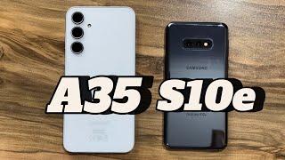 Samsung Galaxy A35 vs Samsung Galaxy S10e