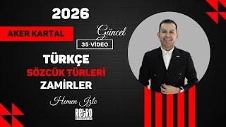 35) Sözcük Türleri | Zamirler | Aker KARTAL - 2025