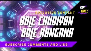 Bole chudiyan bole Kangana!!  RDN Dance studio!! super Dance Performance!!  #youtuber #dance