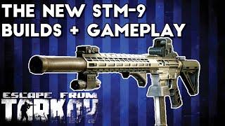 The New STM-9 ; Builds and Gameplay - Escape From Tarkov