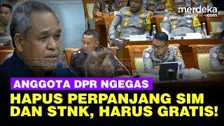 Panas Benny DPR Usul Hapus Perpanjang SIM & STNK Karena Bebankan Rakyat: Berani Enggak?