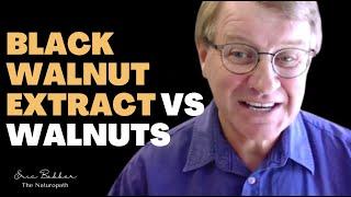 Black Walnut Extract VS Walnuts | Ask Eric Bakker