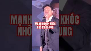 Mạnh Quỳnh khóc nhớ Phu Nhung 2025 #manhquynh #phinhung