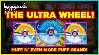 HUFF N' EVEN MORE PUFF GRAND! The Ultra Wheel is AMAZING! [First Look Demo]