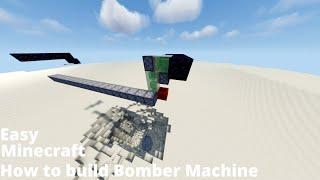 Minecraft Tutorial : How to make a Bomber Machine!!! // EASY