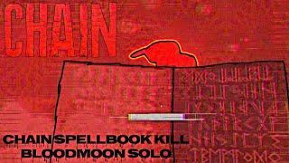 I Killed CHAIN SOLO (Spellbook kill) - [Final Update Gameplay] | CHAIN Roblox