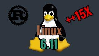 Linux Kernel 6.11 | Drama and 15X Part 1