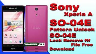 Sony Xperia A (SO-04E) lock remove ftf/Hard Reset/Pattern Unlock | Sony SO-04E Lock Remove ftf File