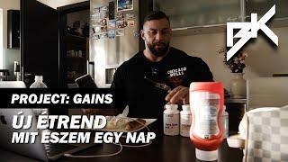 BERECZKI KRISZTIÁN | ÚJ ÉTREND, MIT ESZEM EGY NAP | PROJECT: GAINS | EP.19