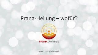 Prana Heilung - wofür?