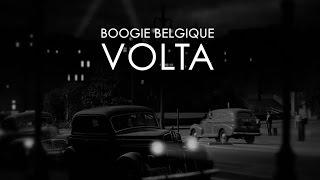 Boogie Belgique - Volta (Official Music Video)