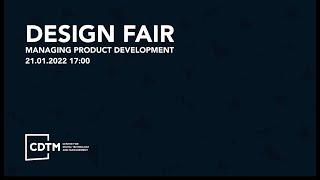 Design Fair 2022 - CDTM Managing Product Development