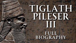 The Life and Reign of Tiglath Pileser III | Full Biography | Assyrian History ASMR