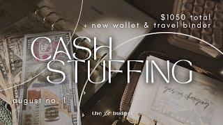 Cash Stuffing | $1050 | Aug 2024 | No. 1 | New Wallet | Creating a Travel Binder | Biweekly Paycheck