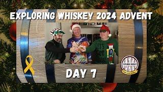 2024 Exploring Whiskey Advent Calendar - Day 7