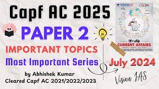 Vision IAS July 2024 Important Topics for Capf AC Paper 2 | Capf AC 2025 Paper 2 Topics #capfac2024