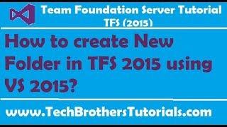 How to create New Folder in TFS 2015 using VS 2015 - Team Foundation Server 2015 Tutorial