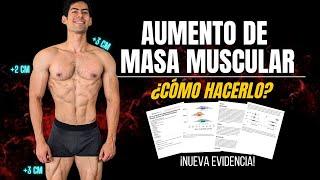 La Mejor Manera de Aumentar tu Masa Muscular - ¡Nueva Evidencia científica!