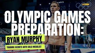 Ryan Murphy - Training Secrets of an Olympic Gold Medalist Swimmer